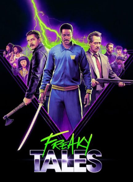 دانلود فیلم Freaky Tales 2024 داستان‌های عجیب و غریب