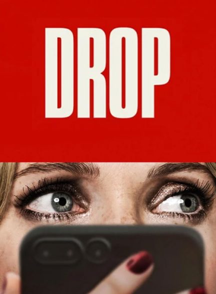 دانلود فیلم Drop 2025 رهایی